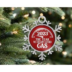 2023 Year We Couldn't Afford Gas Snarky Humor Silver Snowflake Ornament